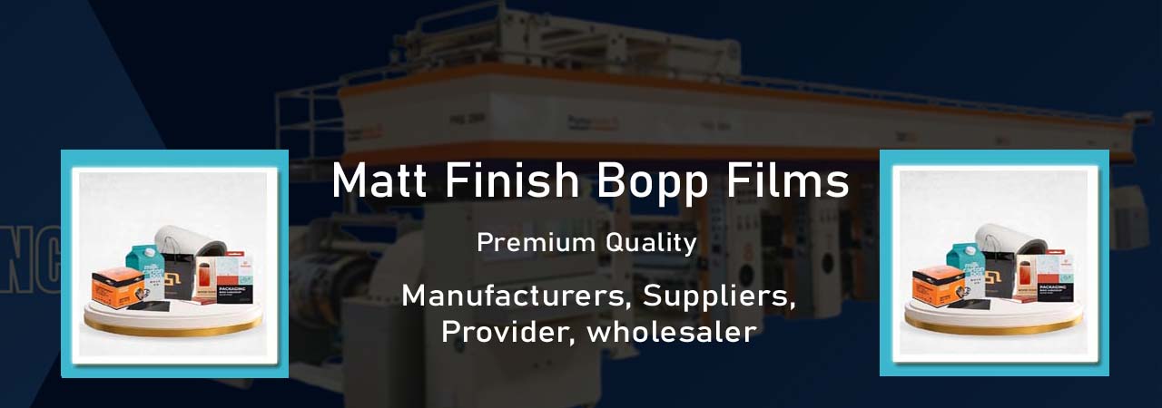 Matt Finish BOPP Films Provider