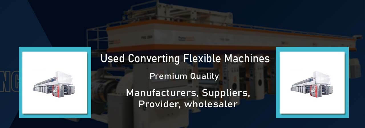 Used Converting Flexible Machines Manufacturers